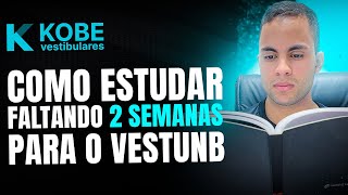 COMO ESTUDAR FALTANDO 2 SEMANAS PARA O VESTIBULAR DA UNB [upl. by Chappy156]