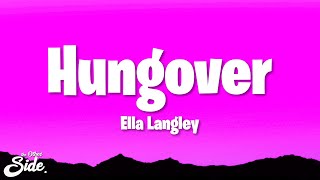 Ella Langley  Hungover Lyrics [upl. by Ellerahs]