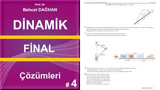 DİNAMİK Final Sınavı Çözümleri 4 • Behcet DAĞHAN [upl. by Muslim]