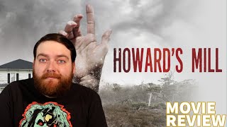 HOWARDS MILL 2021 MOVIE REVIEW [upl. by Quincy]