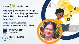 Webinar259Engaging Students Through Dynamic Learning Approaches From PBL to Personalized Learning [upl. by Lyle]