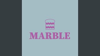 Marble [upl. by Treboh]