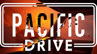 We drive to SURVIVE in Pacific Drive Ep 1 [upl. by Nylyrehc490]