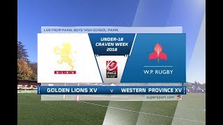 Golden Lions XV vs Western Province XV  2018 CocaCola Craven Week [upl. by Rosabelle102]