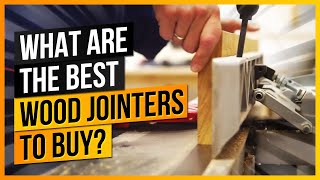 What Are The Best Wood Jointers to Buy [upl. by Kampmann]