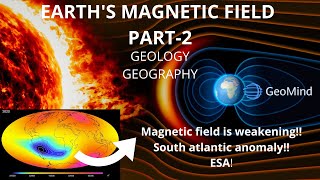 Earths Magnetic field part2 Magnetic field reversal and weakeningGeology Geography UPSCNET [upl. by Charles]