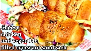 Cheesy chicken and vegetable filled croissant sandwich in Urdu  Hindi [upl. by Elvin]