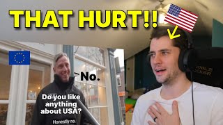 American reacts to Europeans ROASTING America [upl. by Nnairet]