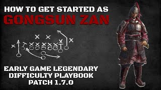 How to Get Started as Gongsun Zan  Early Game Legendary Difficulty Playbook Patch 170 [upl. by Eiuqnimod]