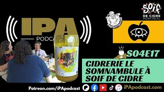 S04E17  Cidrerie Le Somnambule à Soif de Cidre [upl. by Ayana261]