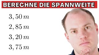 Wie groß ist die Spannweite bei dieser Aufgabe [upl. by Notyalc]