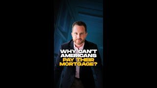 Why Can’t Americans Pay Their Mortgage [upl. by Nomyad]