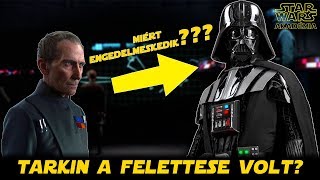 Vader miért engedelmeskedett Tarkin parancsainak  Star Wars Akadémia [upl. by Sutherlan]