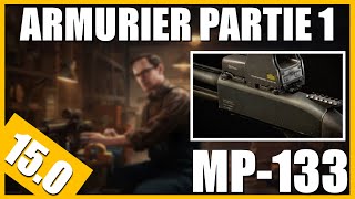 ARMURIER PARTIE 1 015  MP133  Escape From Tarkov FR Gunsmith part 1  QUÊTE  Tarkov FR [upl. by Eliason]