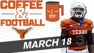 OTF Today  March 18  Latest Texas Longhorns News [upl. by Aitnecserc173]