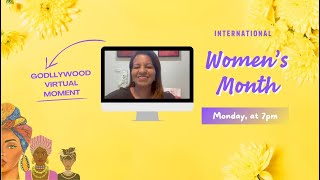 Godllywood virtual moment  International Womens day [upl. by Neetsuj]