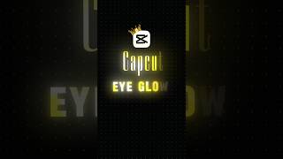 Eye Glow Effect Capcut Tutorial 💀🔥 capcuttutorial capcutedit [upl. by Keverian432]