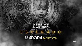 Messias Maricoa  Madoda Acústico Official Áudio [upl. by Coltin184]