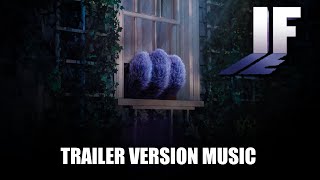 IF Trailer Music Version [upl. by Frederic]