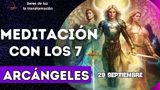 Meditación con los 7 ARCÁNGELES ✨Día de los Arcángeles 👼 29 Septiembre 2023 ✨Arcángel Miguel [upl. by Nitsug]