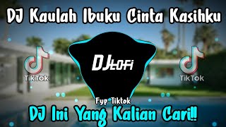 DJ Kaulah Ibuku Cinta Kasihku Kane Tiktok [upl. by Ardet]