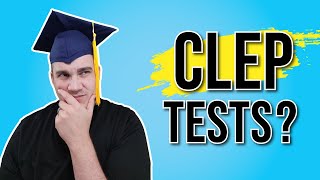 Are CLEP Exams Worth It  Everything you need to know [upl. by Meggie964]