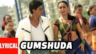 Gumshuda Lyrical Video  Chalte Chalte  Sonu Nigam  Shah Rukh Khan Rani Mukherjee [upl. by Llireva430]