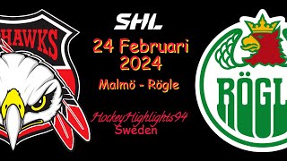 MALMÖ VS RÖGLE  24 FEBRUARI 2024  HIGHLIGHTS  SHL [upl. by Yennek963]