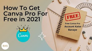 How to Get Canva Pro For Free How to Get Free Canva Pro Account 2021 Canva Pro Account Kaise Banaye [upl. by Hada]