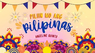 Angeline Quinto  Piliin Mo Ang Pilipinas feat Vincent Bueno Lyrics [upl. by Bartel]