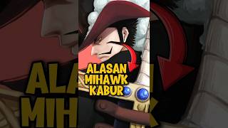 Alasan Mihawk Kabur ❗ reviewanime onepiece [upl. by Gruchot]