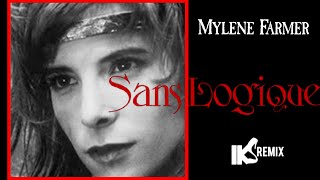 MYLENE FARMER  Sans logique IKS REMIX 2021 [upl. by Liemaj]