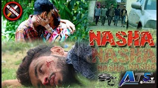 Nasha  Full Movie  HD ATS FILM [upl. by Jillian]