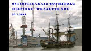 Ostindiefararen Götheborg  Helsinki  We salute you  2072013  Tall Ships Races [upl. by Sol]