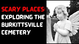 Exploring Burkittsville Cemetery [upl. by Nnayt471]