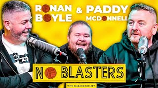 No Blasters 115 Vs Paddy McDonnell and Ronan Boyle [upl. by Nawrocki]