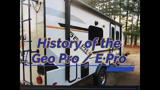 Changes Over the Years Geo Pro  E Pro Campers [upl. by O'Shee]