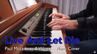 Live And Let Die  Paul McCartney amp Wings James Bond 007  Piano Cover HD [upl. by Zoeller405]