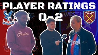 PLAYER RATINGS  Crystal Palace Vs West Ham  CPFC crystalpalace CRYWHU WestHam [upl. by Halludba35]