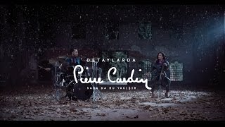 Detaylarda Pierre Cardin sanadabuyakışır [upl. by Nylrak]