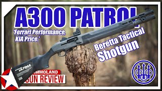 Beretta A300 Ultima Patrol Review  Ultimate Budget Tactical Shotgun [upl. by Vitoria]