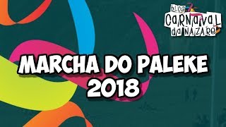 Marcha do Paleke 2018 Hi Podes  Carnaval da Nazaré [upl. by Dearborn886]