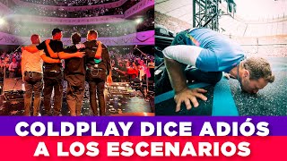 COLDPLAY YA TIENE FECHA EN LA QUE SE RETIRARÁ DE LOS ESCENARIOS 🥺  GLOBOGDL [upl. by Ikik]