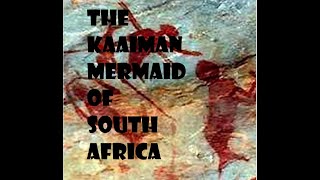 Mermaids from South Africa The legend of the Kaaiman Mermaid [upl. by Custer]