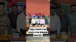 Happy Teachers Day faculty of law Allahabad university 💖 [upl. by Einnij]