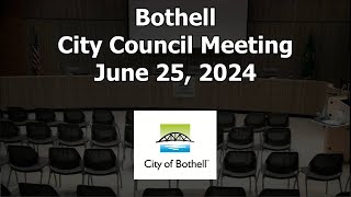 Bothell City Council Meeting  June 25 2024 [upl. by Orlena]