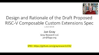 Design and Rationale of the Draft Proposed RISCV Composable Custom Extensions Specification [upl. by Collette]