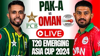 Pakistan A vs Oman live 7th Match  PAK A vs OMN live  T20 Emerging Asia Cup 2024  live cricket [upl. by Aynotahs496]