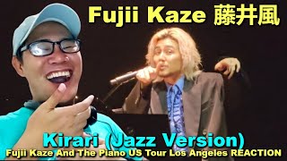 Fujii Kaze  Kirari Jazz Version  Fujii Kaze And The Piano US Tour Los Angeles REACTION [upl. by Namdor]