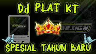 DJ Plat KT Spesial Akhir Tahun Pasti Geleng Geleng [upl. by Oiramd]